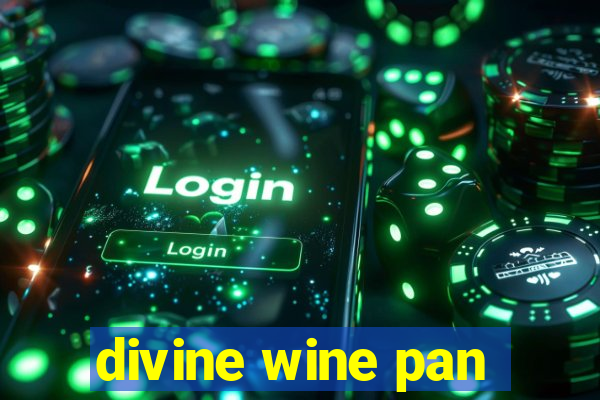 divine wine pan